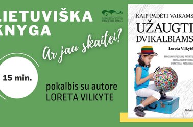 Knyga „Kaip padėti vaikams užaugti dvikalbiams“. Pokalbis su Loreta Vilkyte