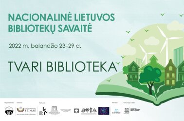 Nacionalinė Lietuvos bibliotekų savaitė – balandžio 23-29 d. Klaipėdoje – tvarumo iššūkis...